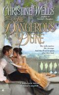 The Dangerous Duke (Series #2) by Christine Wells