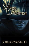 Divine Deception by Marcia Lynn McClure