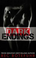 Dark Endings by Bec Botefuhr
