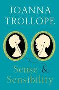 Sense & Sensibility (The Austen Project #1) by Joanna Trollope
