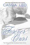 Forever Ours by Cassia Leo