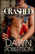 Crashed by Danielle A. Elwood, Dawn Robertson
