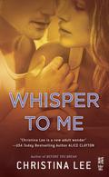 Whisper to Me by Christina Lee