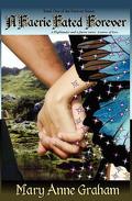 A Faerie Fated Forever (Forever #1) by Mary Anne Graham