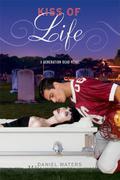 Kiss of Life (Generation Dead #2) by Daniel Waters