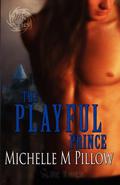 The Playful Prince by Michelle M. Pillow
