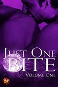 Just One Bite: Volume One (Just One Bite #1) by Erik Orrantia