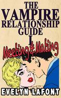 The Vampire Relationship Guide: Meeting & Mating by Evelyn Lafont