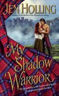 My Shadow Warrior (MacDonell Brides #3) by Jen Holling