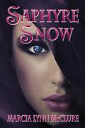 Saphyre Snow (Fairy Tale Collection) by Marcia Lynn McClure