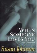 When Someone Loves You (Darley #2) by Susan Johnson