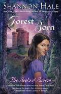 Forest Born (The Books of Bayern #4) by Shannon Hale