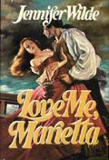 Love Me, Marietta by Jennifer Wilde