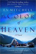 The Color of Heaven (The Color of Heaven #1) by E.V. Mitchell