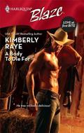 A Body To Die For by Kimberly Raye