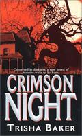 Crimson Night (Crimson #2) by Trisha Baker