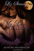 My Love Eternal (The Dark Kiss Trilogy #1) by Liz Strange