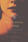 Black Swan Rising (Black Swan Rising #1) by Lee Carroll