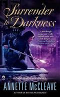 Surrender to Darkness (Soul Gatherer #3) by Annette McCleave