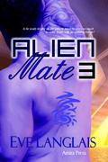 Alien Mate 3 by Eve Langlais