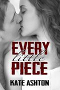 Every Little Piece (Second Chances #1) by Kate Ashton