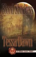 Blood Shadows by Tessa Dawn