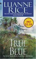 True Blue by Luanne Rice