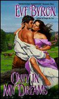 Only in My Dreams by Eve Byron