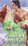 Claimed By a Scottish Lord (Mystical Bliss #2) by Melody Thomas