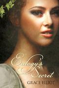 Eulogy's Secret (The Huntley Trilogy #1) by Grace Elliot