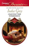 Craving the Forbidden (The Fitzroy Legacy #1) by India Grey