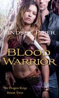 Blood Warrior (Dragon Kings #2) by Lindsey Piper