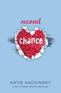 Second Chance by Katie Kacvinsky