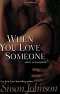 When You Love Someone (Darley #1) by Susan Johnson