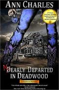 Nearly Departed in Deadwood by Ann Charles