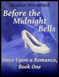 Before the Midnight Bells by Jessica Woodard