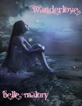 Wanderlove (Wanderlove #1) by Belle Malory