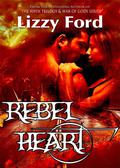 Rebel Heart by Lizzy Ford