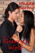 Sherry's Wolf by Maddy Barone