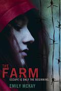 The Farm by Emily McKay
