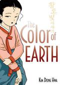 The Color of Earth (Color Trilogy #1) by Kim Dong Hwa
