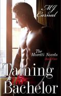 Taming the Bachelor by M.J. Carnal