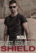 Sweet Seduction Shield by Nicola Claire