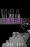 Remembering Joy (Joy #1) by Jenni Moen