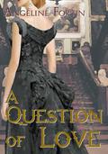 A Question of Love (Questions for a Highlander #1) by Celine Cody