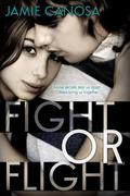 Fight or Flight (Fight or Flight #1) by Jamie Canosa