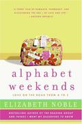Alphabet Weekends by Elizabeth Noble