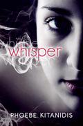 Whisper (Whisper #1) by Phoebe Kitanidis