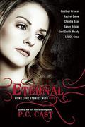 Eternal: More Love Stories with Bite (The Morganville Vampires: Extras) by Lili St. Crow