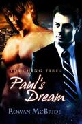 Paul's Dream (Touching Fire #1) by Rowan McBride